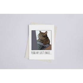 Purr My Last Email - Greeting Card