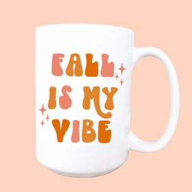 Fall is my vibe ceramic coffee mug