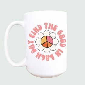 Find the good in each day ceramic coffee mug