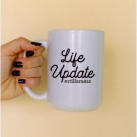 Life update ceramic coffee mug