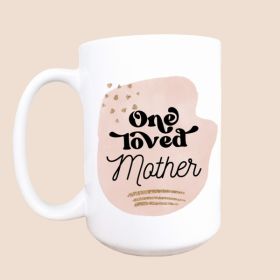 One loved mother ceramic coffee mug