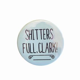 Shitters Full Clark Holiday Magnet