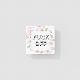 Fuck Off Coaster (Color: Bazaar, Material: Cloth, Country of Manufacture: United States)