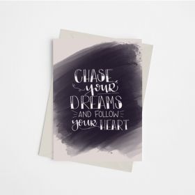 Chase Your Dreams & Follow Your Heart - Greeting Card (Color: Bazaar, Country of Manufacture: United States)