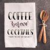 Coffee Before Cocktails [Except for days that start with "S"] - Tea Towel