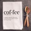 Coffee Definition - Tea Towel