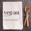 Vegan Definition - Tea Towel