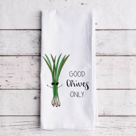 Good Chives Only - Tea Towel (Color: Bazaar, Country of Manufacture: United States)